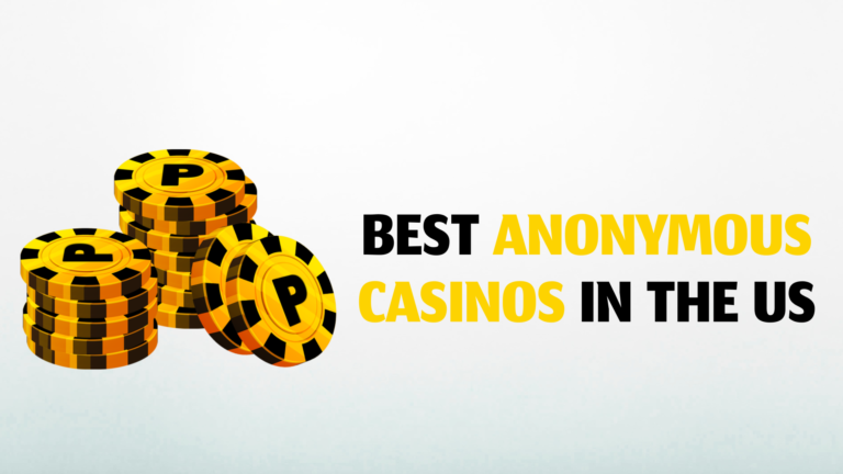 Best Anonymous Casinos for US Players – Top No KYC Crypto Casino Sites