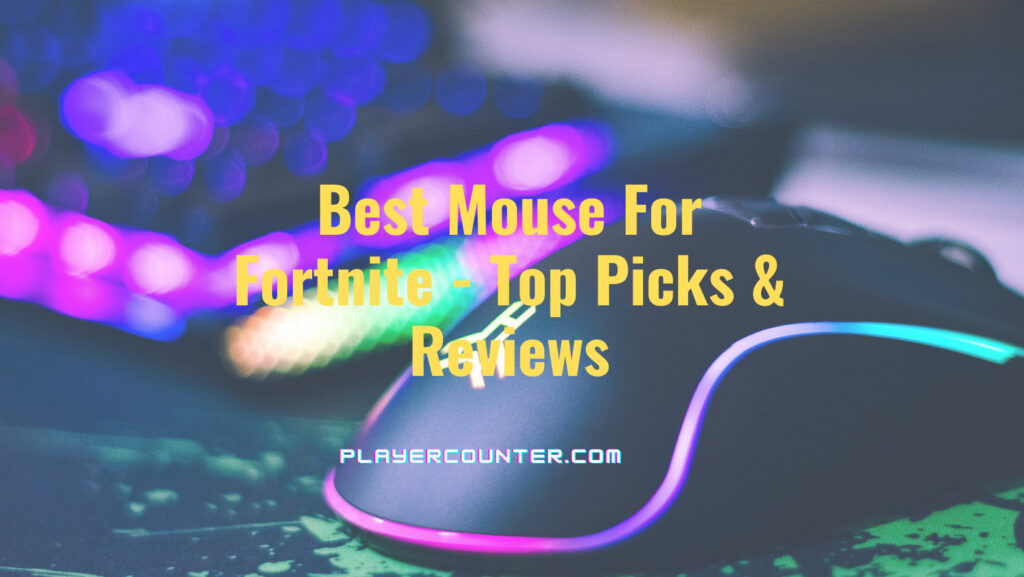 Best Mouse For Fortnite - Top Picks & Reviews