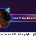 How To Save Karlach In BG3