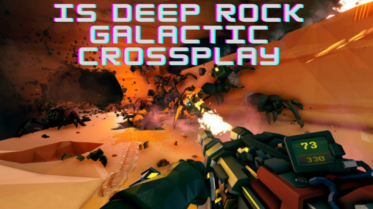 Is Deep Rock Galactic Crossplay or Cross Platform? [2023 Guide]