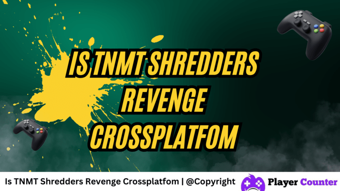 Is TNMT Shredders Revenge Crossplatfom
