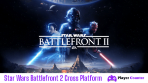 Is Battlefront 2 Crossplay or Cross Platform?