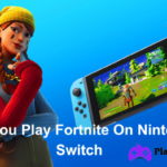 play fortnite on nintendo switch