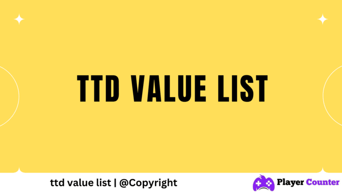 ttd value list