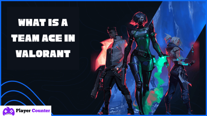 what is a team ace in valorant